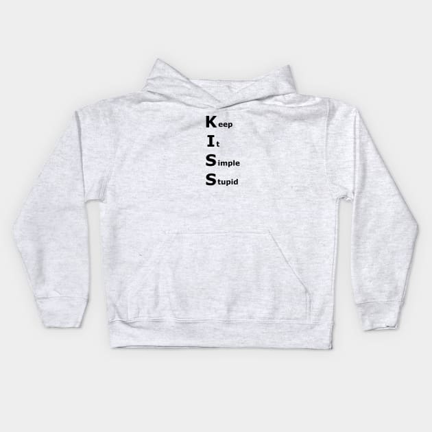 Keep it Simple Stupid Kids Hoodie by Zen Goat 